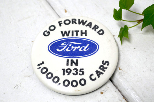 FORD・フォード・自動車・GO FORWARD  1935・ヴィンテージ・缶バッジ・USA