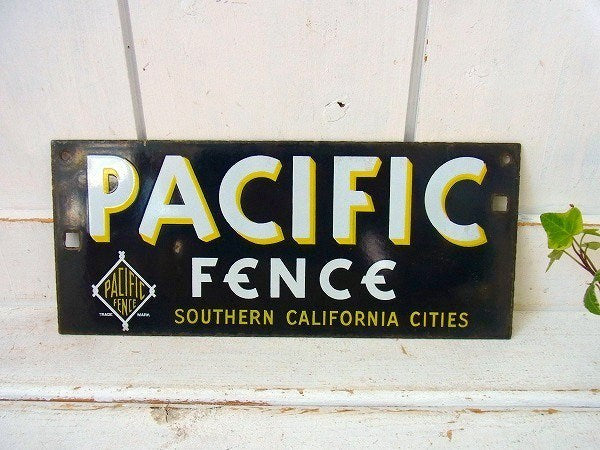 PACIFIC FENCE 南カリフォルニア スチール製 ヴィンテージ サインプレート 看板