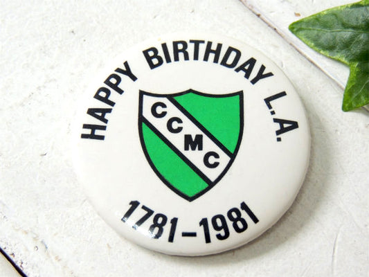 HAPPY BIRTHDAY L.A. ロサンゼルス CCMC ビンテージ アドバタイジ 缶バッジ