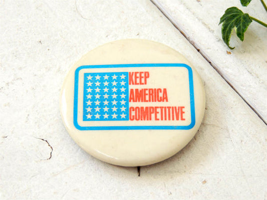 35星条旗・KEEP AMERICA COMPETITIVE・メッセージ付き・ヴィンテージ・缶バッジ